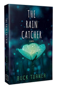 The Rain Catcher