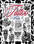 Tattoo Book: Tattoo Design Book . 800 Tattoo Ideas for Artists, Professionals, and Beginners.