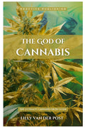 The God Of Cannabis: The Ultimate Cannabis Grow Guide: All Strains of Cannabis Cultivation Indoor/Outdoor Techniques