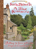 A Fine Romance: Falling in Love with the English Countryside (With 12 More Pages at Back)