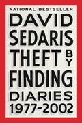 Theft by Finding: Diaries (1977-2002)