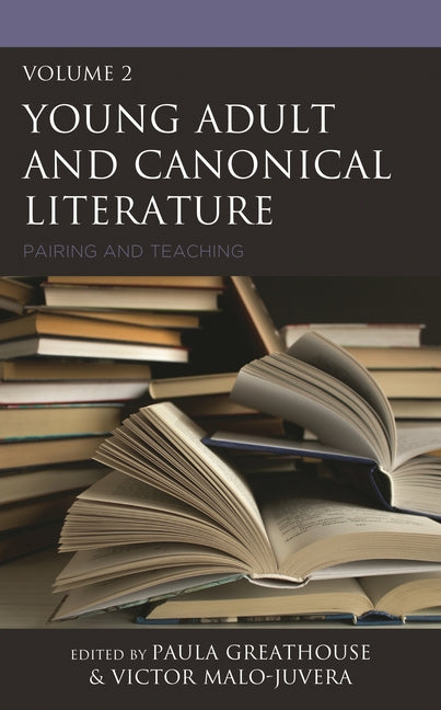 Young Adult and Canonical Literature: Pairing and Teaching