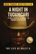 A Night in Tucumcari: The Life of Dally O.