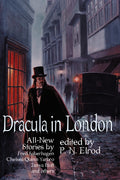 Dracula in London: All New Stories by Fred Saberhage, Chelsea Quinn Yarbro, Tanya Huff, and others.