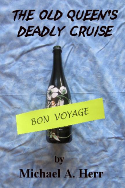 The Old Queen's Deadly Cruise