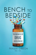 Bench to Bedside: The Business of Drug Development