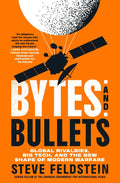 Bytes and Bullets: Global Rivalries, Big Tech, and the New Shape of Modern Warfare