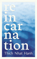 Reincarnation