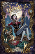 Lady Mechanika Volume 9: The Mechanical Menagerie