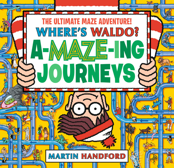 Where's Waldo? Amazing Journeys: The Ultimate Maze Adventure!: (A Maze Puzzle Activity Book with 100+ Hidden Objects to Search and Find - A Perfect Gi