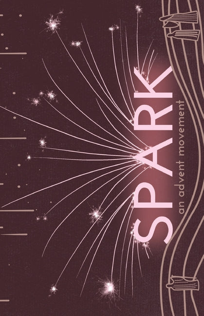 Spark: An Advent Movement