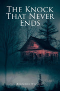 The Knock That Never Ends