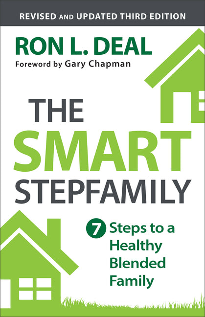 The Smart Stepfamily: Seven Steps to a Healthy Blended Family (Revised and Updated Third)