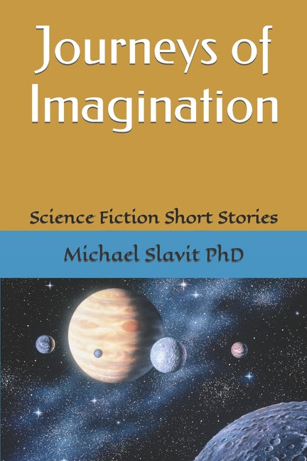Journeys of Imagination: Science Fiction Short Stories