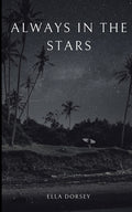 Always In The Stars