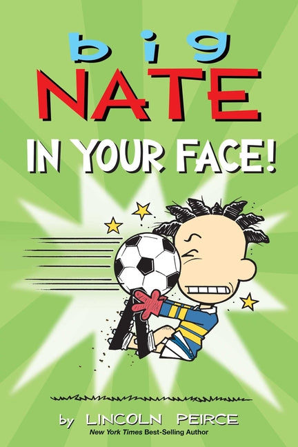 Big Nate: In Your Face!: Volume 24
