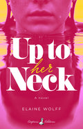 Up to Her Neck