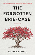 The Forgotten Briefcase: The world knows her name. Few really knew her.