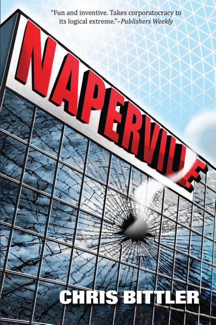 Naperville: Part One of the Reverse Naperville Trilogy