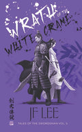 Wrath of the White Crane