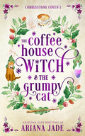 The Coffee House Witch & The Grumpy Cat