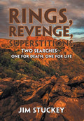 Rings, Revenge, Superstitions: Two Searches-One for Death, One for Life