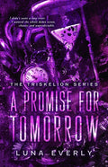 A Promise For Tomorrow: The Triskelion Series
