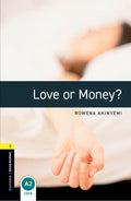 Oxford Bookworms Library: Love or Money?: Level 1: 400-Word Vocabulary