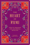 The Heart of Rumi: Poems of Friendship, Love, and Spiritual Reflection
