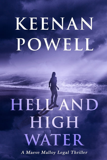 Hell and High Water: A Maeve Malloy Legal Thriller