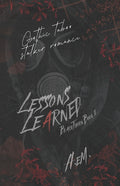 Lessons Learned: Gothic Taboo Stalker Romance