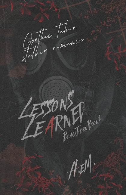 Lessons Learned: Gothic Taboo Stalker Romance