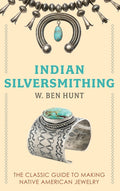 Indian Silver-Smithing (Original 1952)