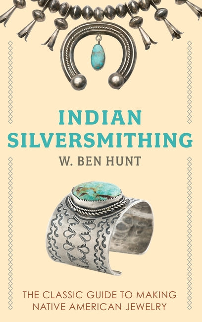 Indian Silver-Smithing (Original 1952)