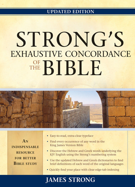 Strong's Exhaustive Concordance of the Bible (Updated)