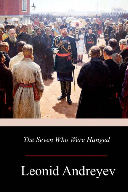 The Seven Who Were Hanged
