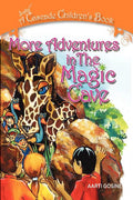 More Adventures In The Magic Cave: A Cascade Children's Book