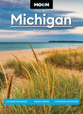 Moon Michigan: Lakeside Getaways, Scenic Drives, Outdoor Adventure (Revised)