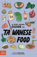 A Very Asian Guide to Taiwanese Food