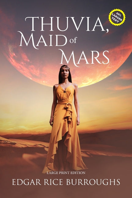 Thuvia, Maid of Mars (Annotated, Large Print): Large Print Edition