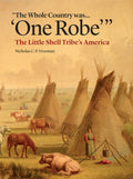 The Whole Country Was... 'One Robe': The Little Shell Tribe's America