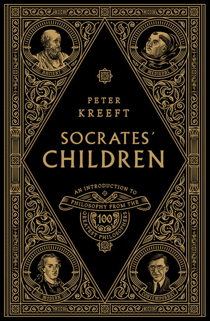 Socrates' Children Box Set: An Introduction to Philosophy from the 100 Greatest Philosophers
