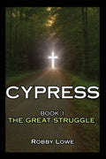 Cypress: The Great Struggle