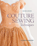 Couture Sewing Techniques: Revised and Updated (Revised, Updated)