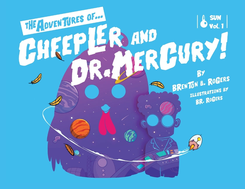 The Adventures of... Cheepler and Dr. Mercury!