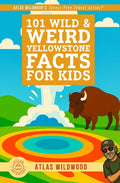 101 Wild & Weird Yellowstone Facts for Kids: Geysers, Animals, History & Supervolcano Secrets - All True!