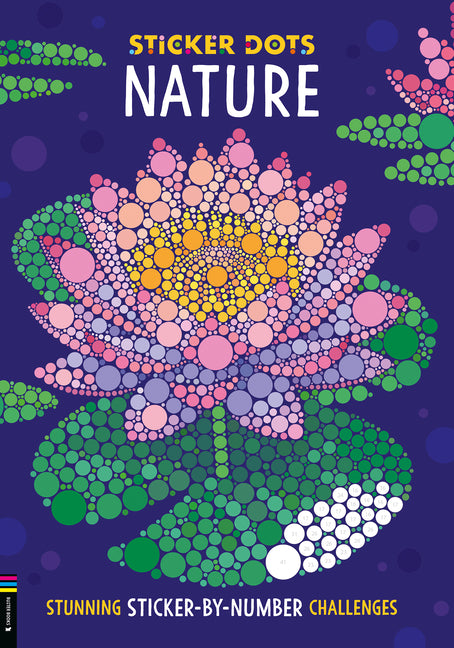 Sticker Dots: Nature: Stunning Sticker by Numbers Challenges