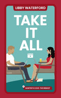 Take It All: A Small Town Hollywood Romance