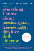 Everything I Know about Love: A Memoir