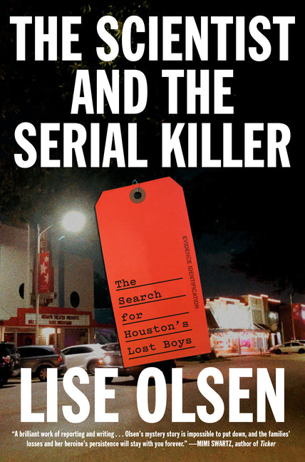 The Scientist and the Serial Killer: The Search for Houston's Lost Boys